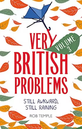 Couverture du produit · Very British Problems Volume III: Still Awkward, Still Raining