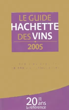 Couverture du produit · Le Guide Hachette des vins, édition 2005