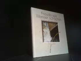 Couverture du produit · Freude wie Wasser schöpfen: Bilder und Texte zum Geburtstag