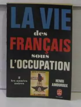 Couverture du produit · La Vie des Français sous l'Occupation