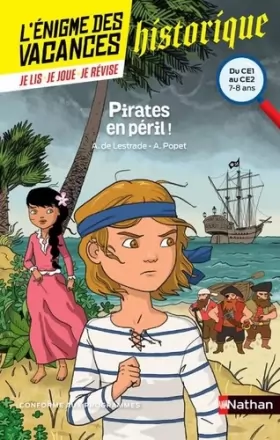Couverture du produit · L'énigme des vacances - Pirates en péril ! - Un roman-jeu pour réviser les principales notions du programme - CE1 vers CE2 - 7/