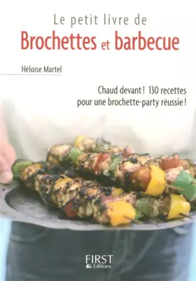Couverture du produit · Le Petit Livre de - Brochettes et Barbecue