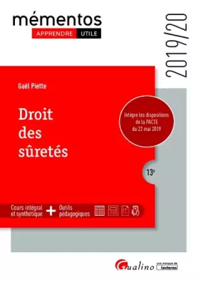 Couverture du produit · Droit des sûretés: Intègre les dispositions de la PACTE du 22 mai 2019 (2019-2020)