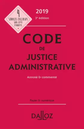 Couverture du produit · Code de justice administrative 2019, annoté et commenté - 3e éd.