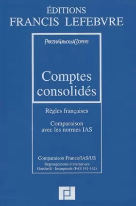 Couverture du produit · Comptes solides : Règles françaises et comparaison avec les normes IAS, 3e édition