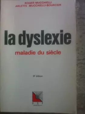 Couverture du produit · La Dyslexie Maladie du siècle - 9ème édition