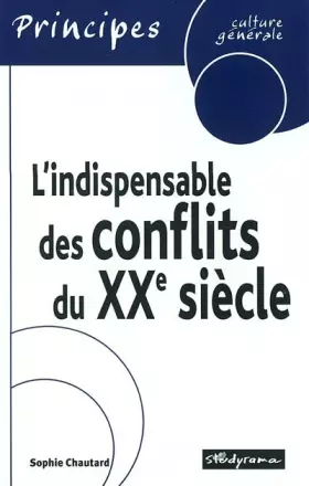 Couverture du produit · L'indispensable des conflits du XXème siècle