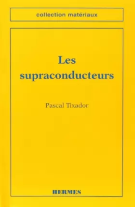 Couverture du produit · Les supraconducteurs
