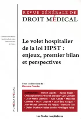 Couverture du produit · Revue Générale de Droit Médical, N° spécial : Le volet hospitalier de la loi HPST : enjeux, premier bilan et perspectives