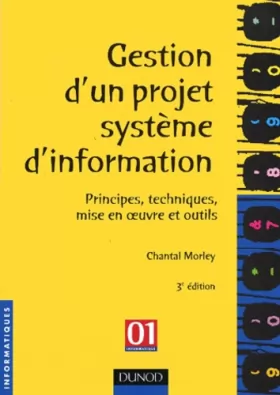 Couverture du produit · Gestion d'un projet système d'information : Principes, techniques, mise en oeuvre et outils