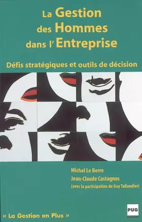 Couverture du produit · La gestion des hommes dans l'entreprise : Défis stratégiques et outils de décision