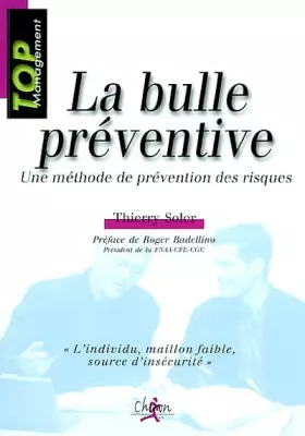 Couverture du produit · La bulle préventive. Une méthode de prévention des risques