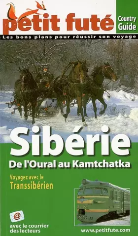 Couverture du produit · Petit Futé Sibérie: De l'Oural au Kamtchatka
