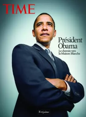 Couverture du produit · President Obama : Le chemin vers la Maison Blanche