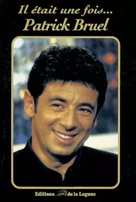 Couverture du produit · Il était une fois ... Patrick Bruel