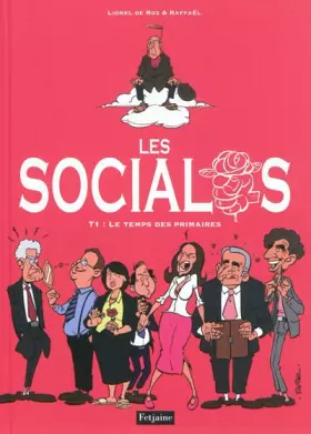 Couverture du produit · Les socialos, Tome 1 : Le temps des primaires