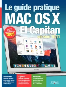 Couverture du produit · Le guide pratique Mac Os X El Capitan