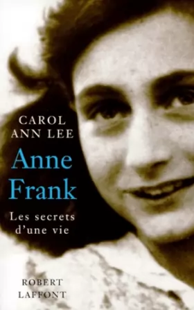 Couverture du produit · Anne Frank : Les secrets d'une vie