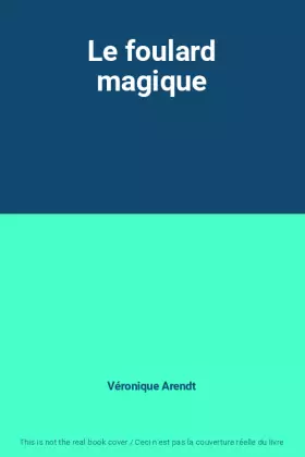 Couverture du produit · Le foulard magique