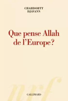 Couverture du produit · Que pense Allah de l'Europe ?