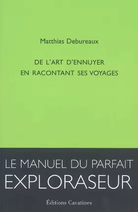 Couverture du produit · De l'art d'ennuyer en racontant ses voyages