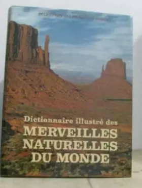 Couverture du produit · Dictionnaire illustre des merveilles naturelles du monde