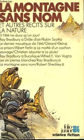 Couverture du produit · La Montagne Sans Nom et Autres Recits Sur la Nature