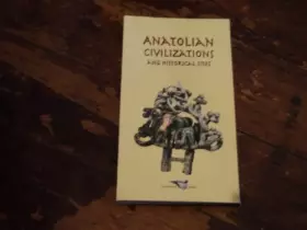 Couverture du produit · Anatolian Civilizations and Historical Sites