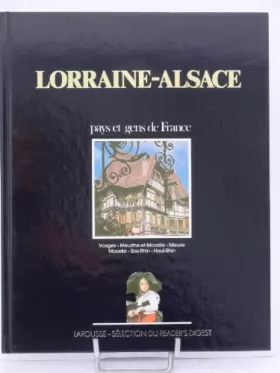 Couverture du produit · Lorraine Alsace / Vosges - Meurthe et Moselle - Meuse - Bas Rhin - Haut Rhin
