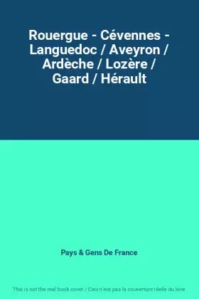 Couverture du produit · Rouergue - Cévennes - Languedoc / Aveyron / Ardèche / Lozère / Gaard / Hérault