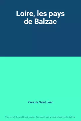 Couverture du produit · Loire, les pays de Balzac
