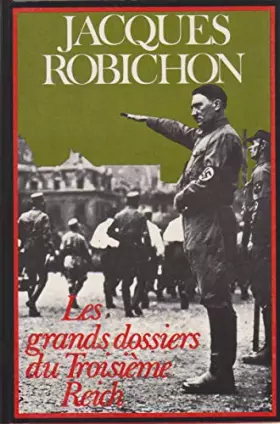 Couverture du produit · Les Grands dossiers du Troisième Reich