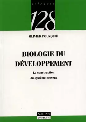 Couverture du produit · Biologie du développement : La construction du système nerveux
