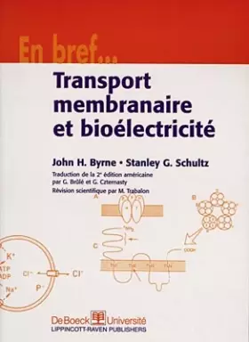 Couverture du produit · Transport membranaire et bioélectricité