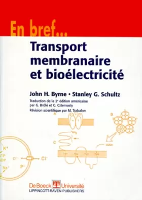 Couverture du produit · Transport membranaire et bioélectricité