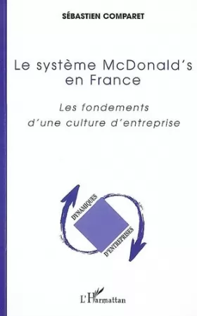 Couverture du produit · Le système McDonald's en France : Les fondements d'une culture d'entreprise