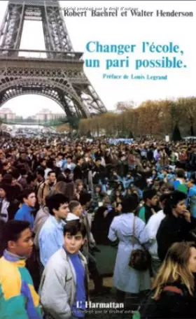 Couverture du produit · Changer l'école: Un pari possible