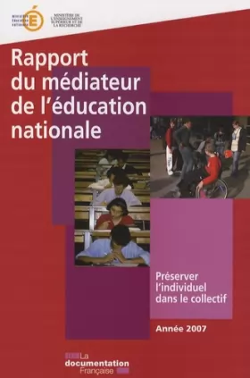 Couverture du produit · Rapport du médiateur de l'éducation nationale : Préserver l'individuel dans le collectif