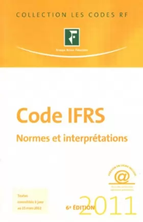 Couverture du produit · Code IFRS 2011 : Normes et interprétations. Version en ligne incluse.
