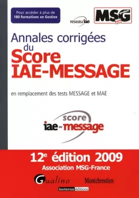 Couverture du produit · Annales corrigées du Score IAE-Message (Ancienne Edition)
