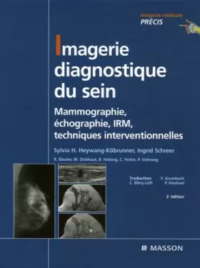 Couverture du produit · Imagerie diagnostique du sein : Mammographie, échographie, IRM, techniques interventionnelles (Ancien Prix éditeur : 168 euros)