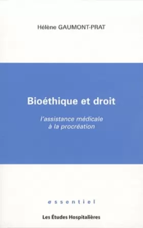 Couverture du produit · Bioéthique et droit: L'assistance médicale à la procréation