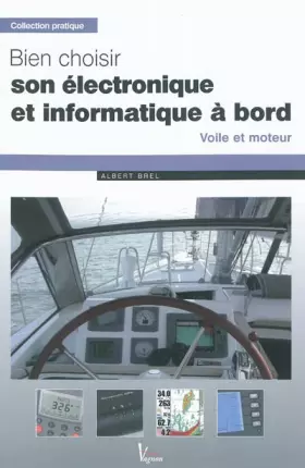 Couverture du produit · BIEN CHOISIR SON ELECTRONIQUE ET INFORMATIQUE A BORD