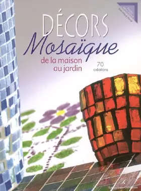 Couverture du produit · Décors Mosaïque : De la Maison au Jardin