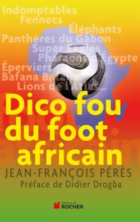 Couverture du produit · Dico fou du foot africain
