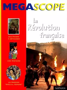 Couverture du produit · La Révolution française (des fiches à détacher + 1 histoire + 1 dossier "spécial exposé")