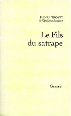 Couverture du produit · Le fils du satrape : Récit