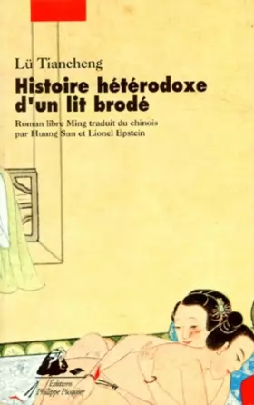 Couverture du produit · Histoire hétérodoxe d'un lit brodé : Roman libre Ming