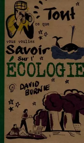 Couverture du produit · Tout ce que vous vouliez savoir sur l'écologie