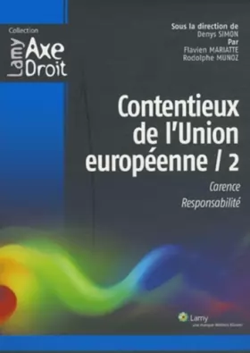 Couverture du produit · Contentieux de l'Union européenne - 2: Carence. Responsabilité.